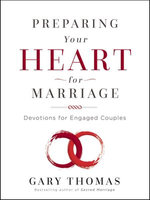 Preparing Your Heart for Marriage