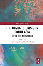 The Covid-19 Crisis in South Asia