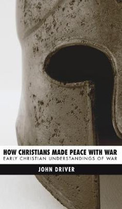 How Christians Made Peace with War