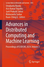 Advances in Distributed Computing and Machine Learning