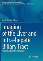 Imaging of the Liver and Intra-Hepatic Biliary Tract Imaging of the Liver and Intra-Hepatic Biliary Tract