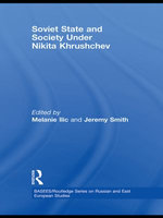 Soviet State and Society Under Nikita Khrushchev