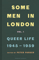 Some Men in London: Queer Life, 1945-1959
