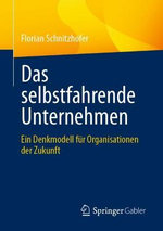 Die Vision Vom Selbstfahrenden Unternehmen