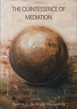 The Quintessence of Mediation