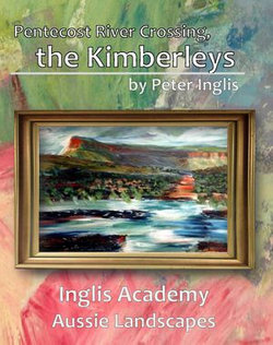Pentecost River Crossing, the Kimberleys