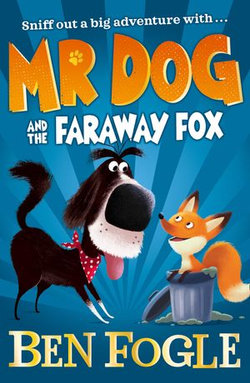 Mr Dog and the Faraway Fox (Mr Dog)