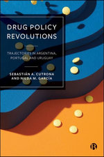 Drug Policy Revolutions Drug Policy Revolutions
