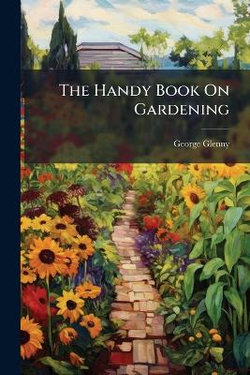 The Handy Book On Gardening