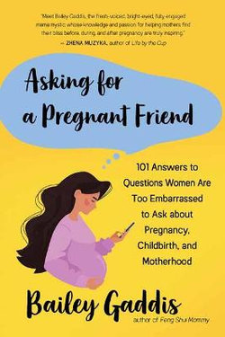 Asking for a Pregnant Friend