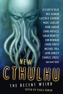 New Cthulhu: The Recent Weird