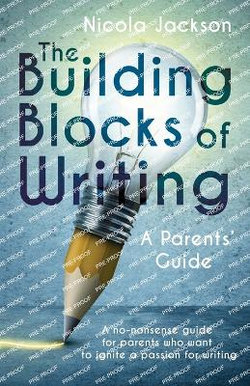 The Building Blocks of Writing The Building Blocks of Writing