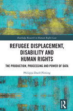 Refugee Displacement, Disability and Human Rights Refugee Displacement, Disability and Human Rights
