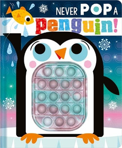 Never Pop a Penguin! Never Pop a Penguin!
