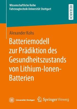 Batteriemodell Zur Prädiktion des Gesundheitszustands Von Lithium-Ionen-Batterien