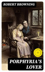 Porphyria's Lover