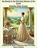 An Appeal to The Christian Women of The South