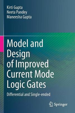Model and Design of Improved Current Mode Logic Gates