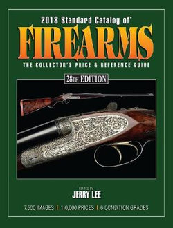 2018 Standard Catalogue of Firearms 28ed