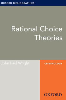 Rational Choice Theories: Oxford Bibliographies Online Research Guide