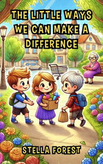The Little Ways We Can Make a Difference