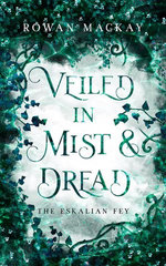Veiled in Mist and Dread