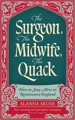 The Surgeon, The Midwife, The Quack