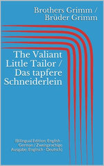 The Valiant Little Tailor / Das tapfere Schneiderlein