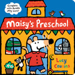 Maisy's Preschool: Complete with Durable Play Scene!