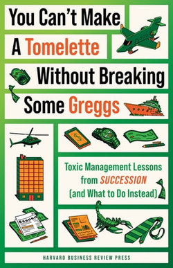 You Can't Make a Tomelette without Breaking Some Greggs