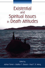 Existential and Spiritual Issues in Death Attitudes Existential and Spiritual Issues in Death Attitudes