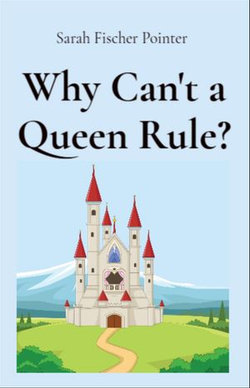 Why Can't a Queen Rule?