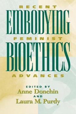 Embodying Bioethics
