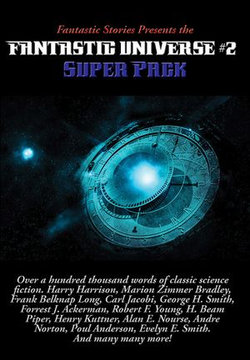 Fantastic Stories Presents the Fantastic Universe Super Pack #2 Fantastic Stories Presents the Fantastic Universe Super Pack #2