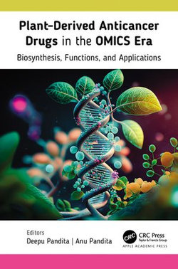 Plant-Derived Anticancer Drugs in the OMICS Era Plant-Derived Anticancer Drugs in the OMICS Era