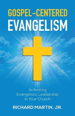 Gospel-Centered Evangelism