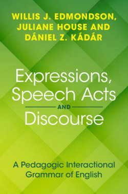 Expressions, Speech Acts and Discourse Expressions, Speech Acts and Discourse