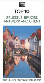DK Top 10 Brussels, Bruges, Antwerp and Ghent