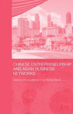 Chinese Entrepreneurship and Asian Business Networks