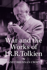 War and the Works of J. R. R. Tolkien