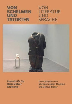 Von Schelman Und Tatoren, Von Literatur Und Sprache (About Language and Literature, About Rogues and Scenes of Crime)
