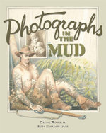 Photographs In The Mud Photographs In The Mud