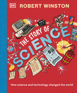 Robert Winston: the Story of Science