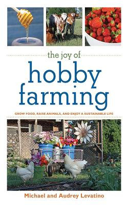 The Joy of Hobby Farming