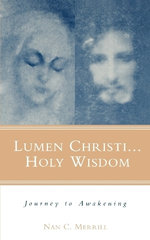 Lumen Christi...Holy Wisdom Lumen Christi...Holy Wisdom