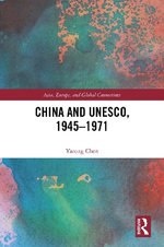 China and UNESCO, 1945-1971
