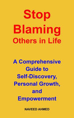 Stop Blaming Others in Life