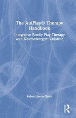 The AutPlay (R) Therapy Handbook