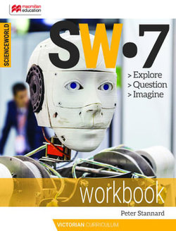 ScienceWorld Victorian Curriculum 7 Workbook ScienceWorld Victorian Curriculum 7 Workbook