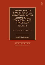 Dalhuisen on Transnational and Comparative Commercial, Financial and Trade Law Volume 5